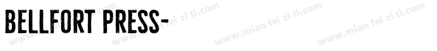 Bellfort Press字体转换